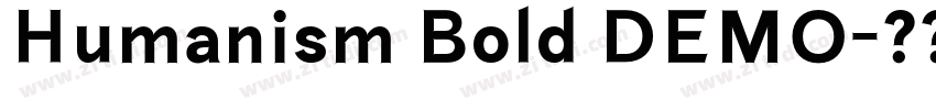 Humanism Bold DEMO字体转换